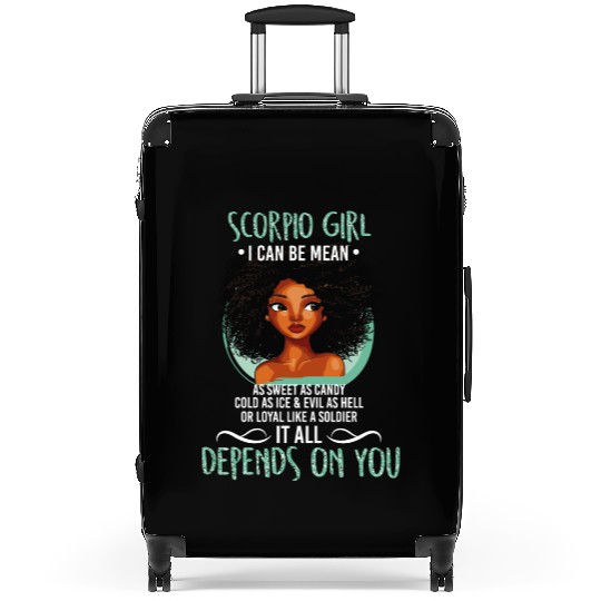 Scorpio Girl I Can Be Mean As Sweet As Candy T Suitcases