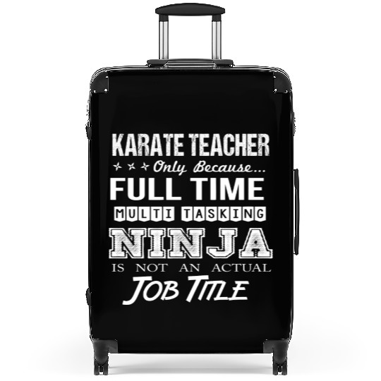 Karate Teacher Suitcases - Multitasking Ninja Job Gi