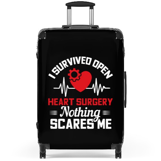 I Survived Open Heart Surgery Nothing Scares Me Suitcases