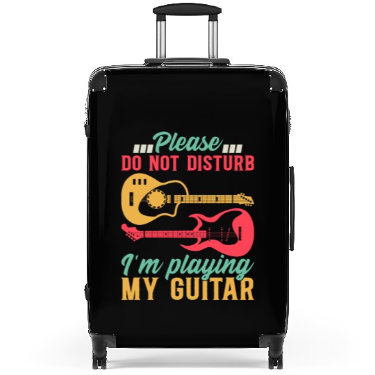 Bass Guitarist I Please Do Not Disturb I'm Playing Suitcases