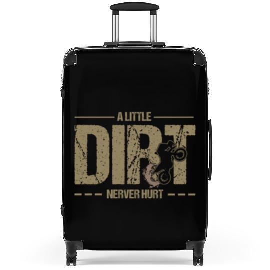 A Little Dirt Never Hurt Motocross Dirt Bike Suitcases