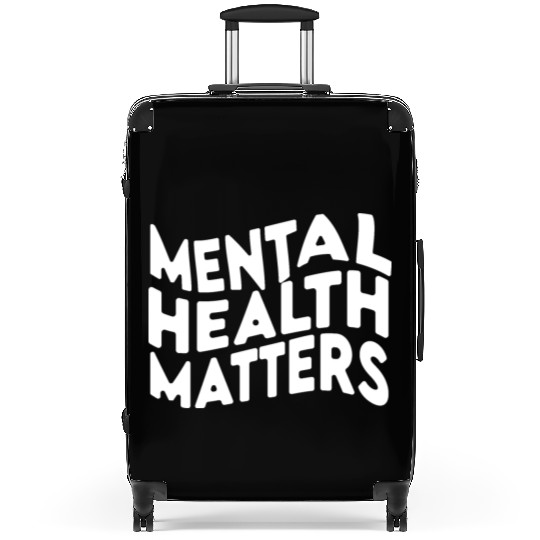 MENTAL HEALTH MATTERS Suitcases