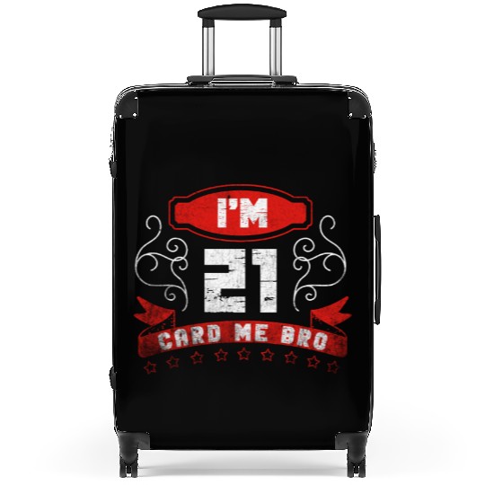 I'm 21 Card Me Bro 21 Years Old 21st Birthday Suitcases