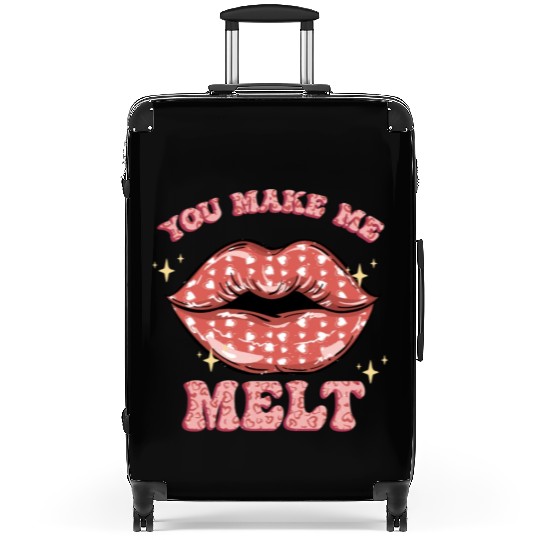 You Make Me Melt -Sublimation Valentine quote Suitcases