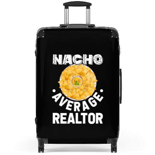 Nacho Average Realtor Mexican Fiesta Realtor Real Suitcases