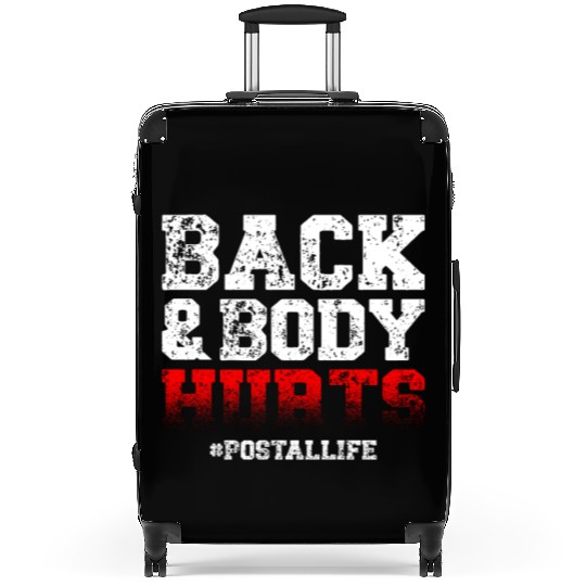 Back And Body Hurts Mailman Mail Postal Worker Suitcases