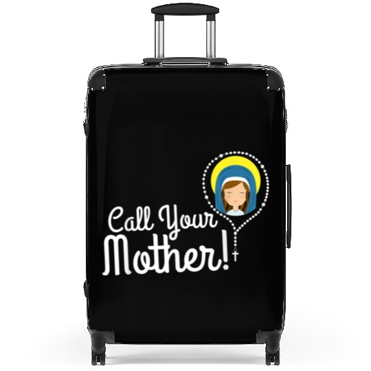 Call Your Mother Mom Gifts Blessed Mary Rosary Cut Suitcases