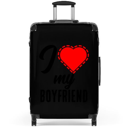 I love my boyfriend Suitcases