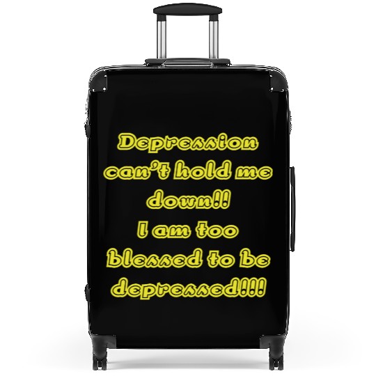Depression can t hold me Suitcases