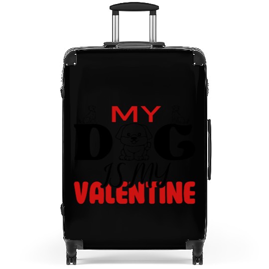 My Dog IS My Valentine Suitcases Desing