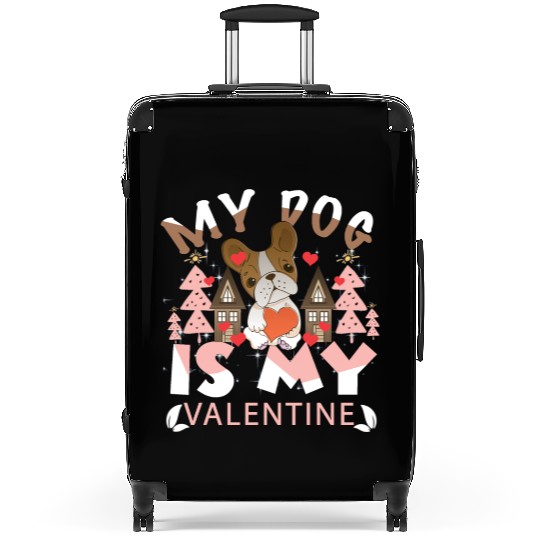 My Dog Is My Valentine Suitcases