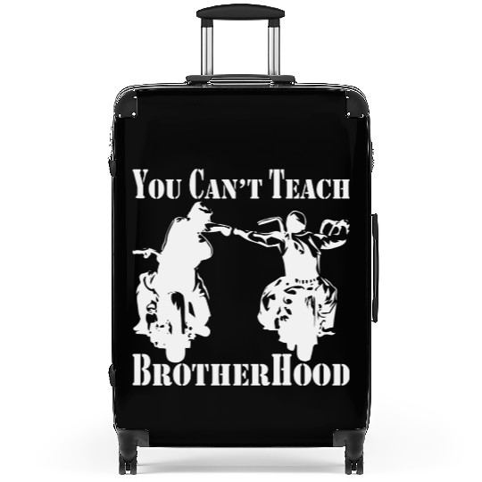 You Can’t Teach Brotherhood Biker ©WhiteTigerLLC. Suitcases