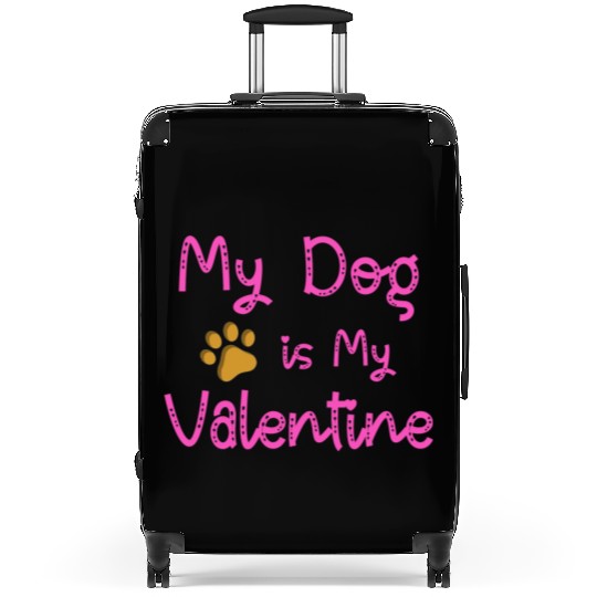 My Dog Is My Valentine Suitcases