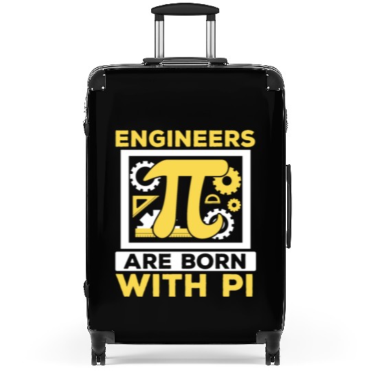 Engineers Are Born With Pi Mathematician Pi Day Suitcases