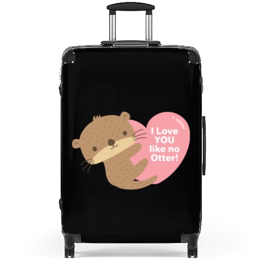 Cute I Love You Like No Otter Suitcases