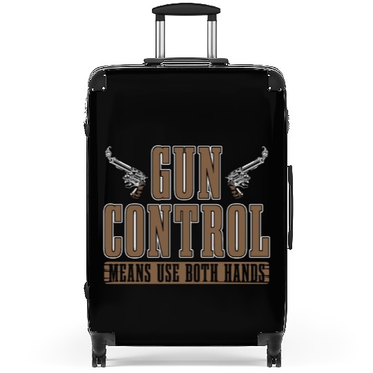 Gunsmith Gun Control Means Use Both Hands Shooting Suitcases