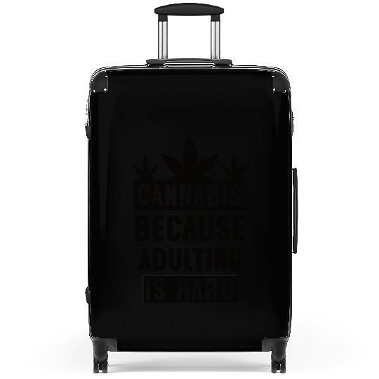 Cannabius because adulting is hard black Suitcases