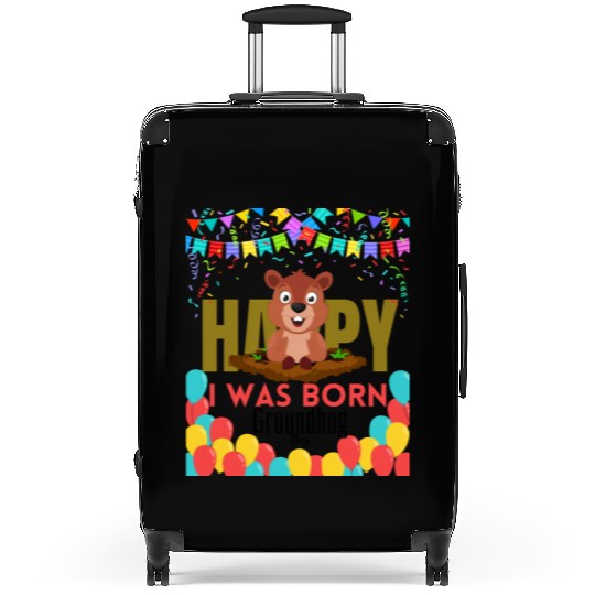 I Was Born On Groundhog Day, Born In Groundhog Suitcases
