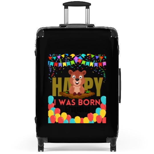 I Was Born On Groundhog Day, Born In Groundhog Suitcases