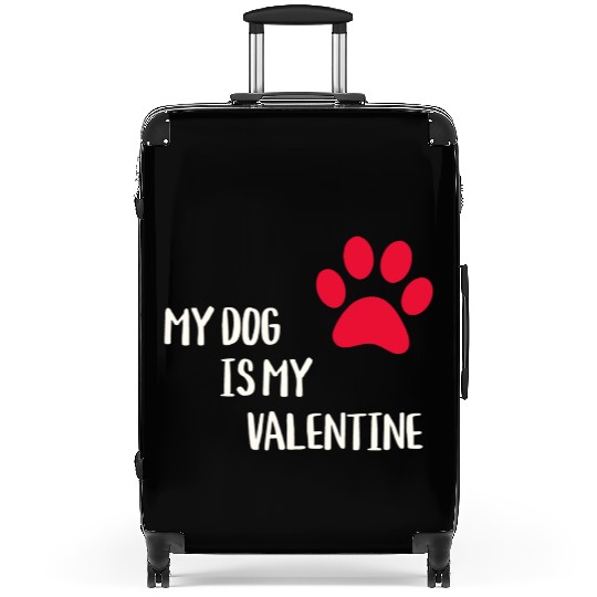My Dog Is My Valentine Suitcases