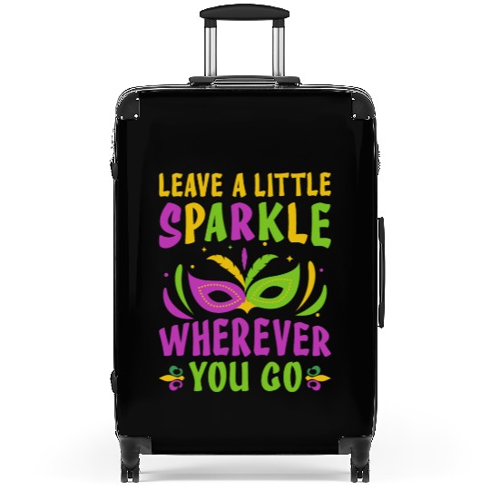 Leave A Little Sparkle Wherever You Go Mardi Gras Suitcases