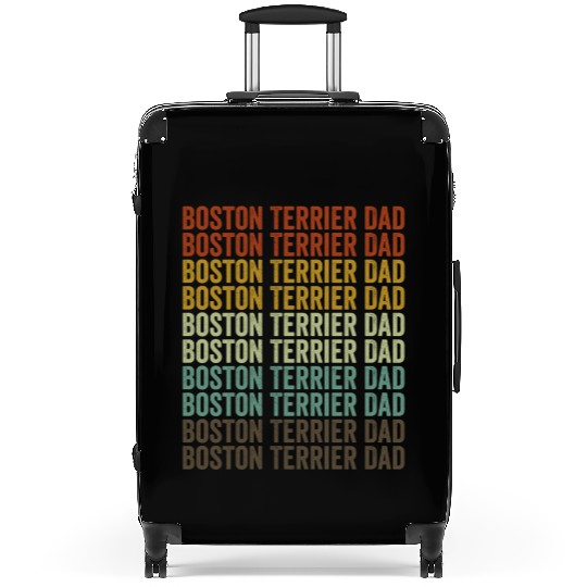 Boston Terrier Dad Boston Terrier Dog Lover Dad Suitcases