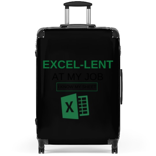 Excel-lent at My Job Funny Accountant Data Analyst Suitcases