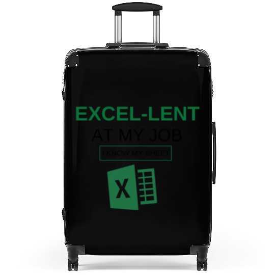 Excel-lent at My Job Funny Accountant Data Analyst Suitcases