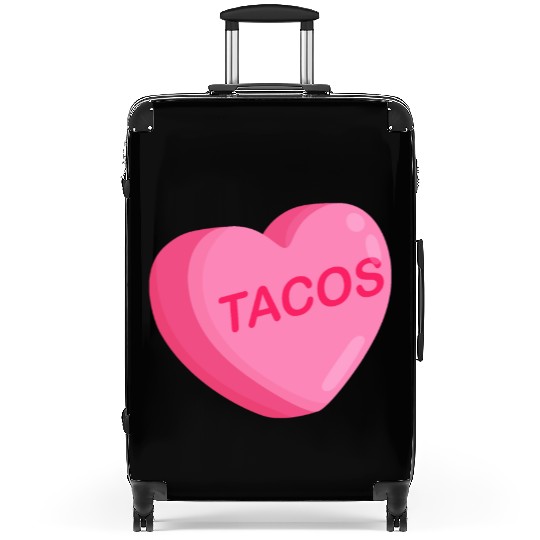 Tacos Are My Valentine Taco Heart Mexican Taco Suitcases