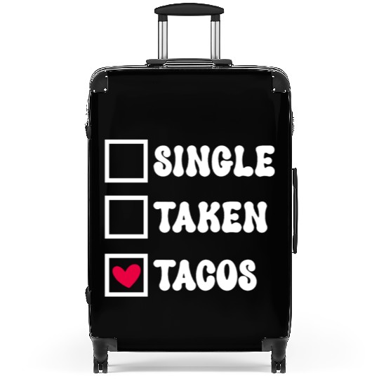 I Love Taco Anti-Valentine, Tacos Are My Valentine Suitcases