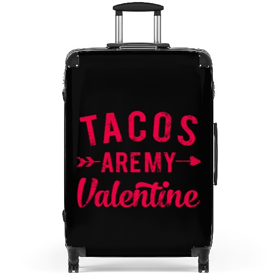 I Love Tacos Valentine, Tacos Are My Valentine Suitcases