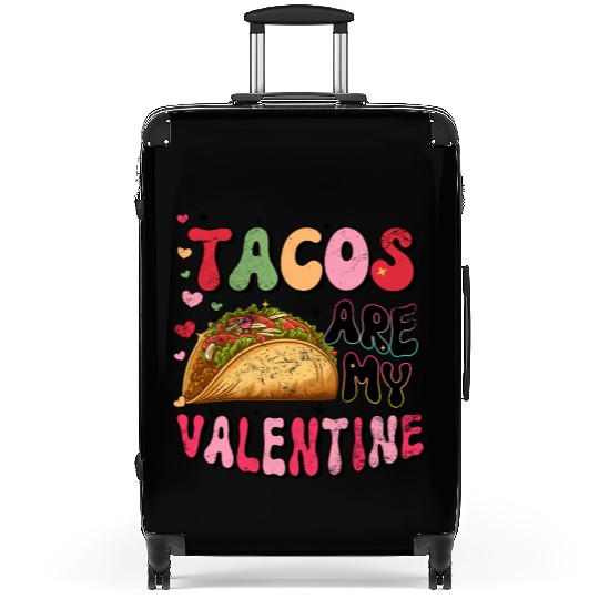 Groovy Taco I Love Tacos Are My Valentine Taco Suitcases
