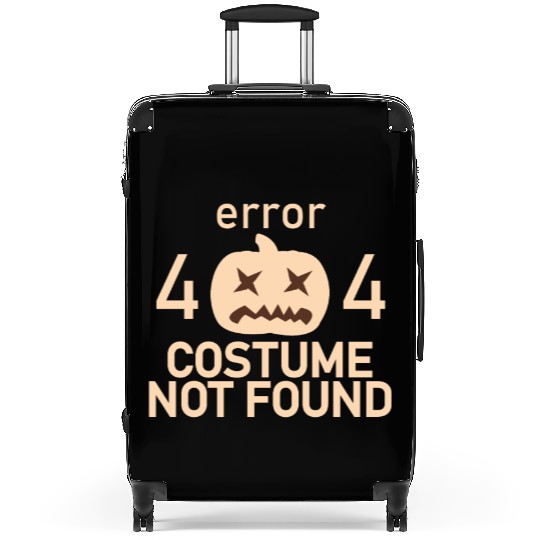 Error 404 Costume Not Found Low Budget Halloween P Suitcases