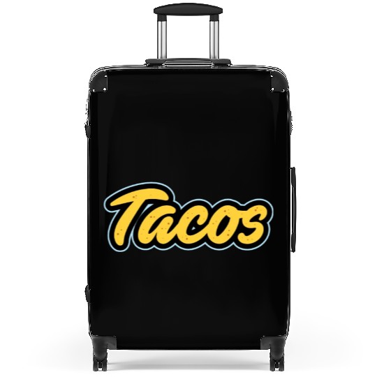 Tacos Lover I Love Tacos I Make The Best Tacos Suitcases