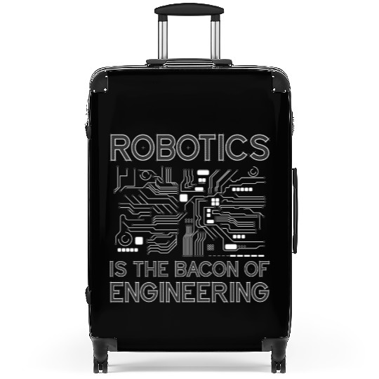 Robot Robotics Engineer Bacon Suitcases