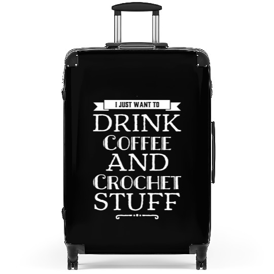 Crochet And Coffee Lover Crocheting Caffeine Gift Suitcases