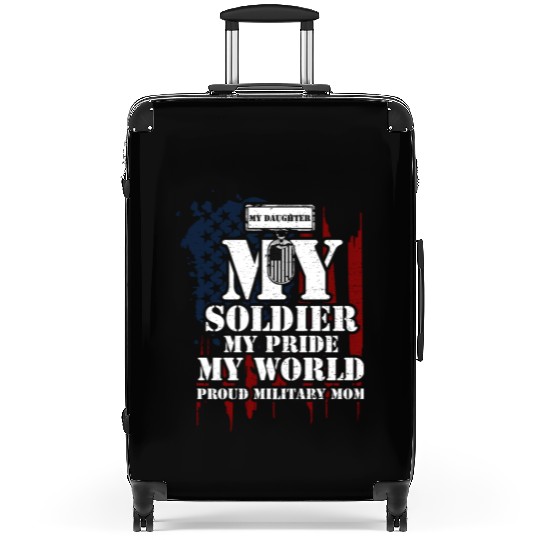 My Daughter My Soldier My Pride... Suitcases