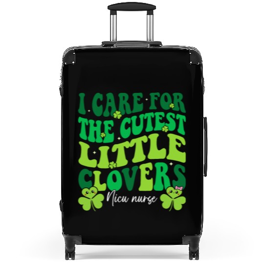 I Care For The Cutest Clovers NICU Nurse Suitcases