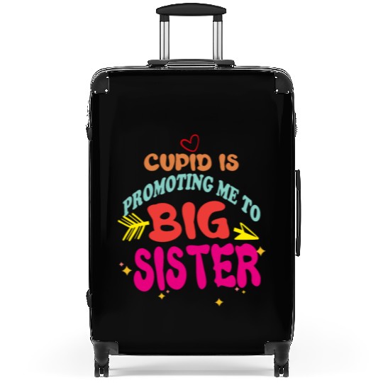 cupid is promoting me to big Sister Funny valentin Suitcases