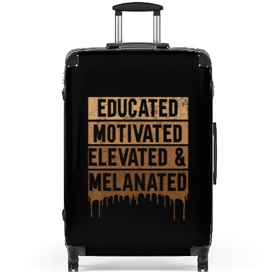 Educated Motivated Elevated And Melanated Black Pr Suitcases