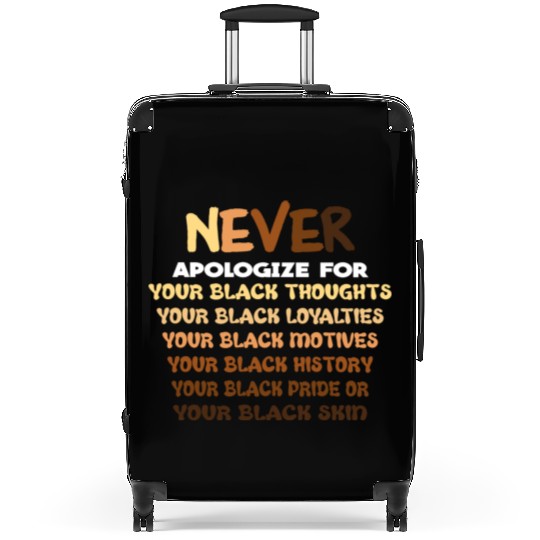Black History Month Not Sorry for being Black Suitcases