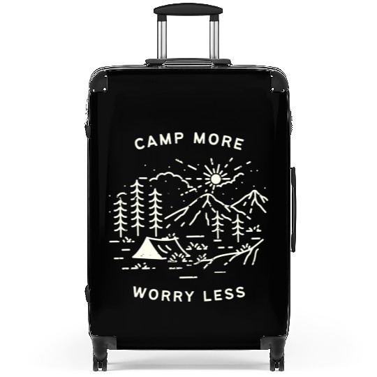 camp more, worry less camping Suitcases