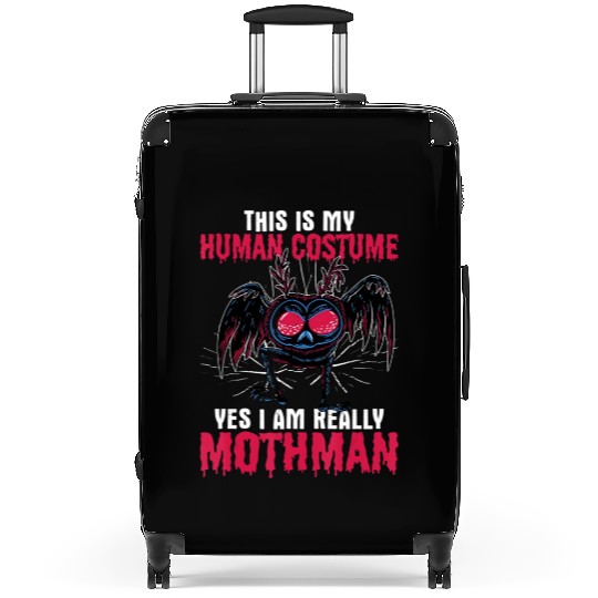 Mothman This Is My Human Costume Yes I Am Really M Suitcases