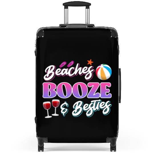 Beaches Booze Besties Summer Vacation Spring Break Suitcases