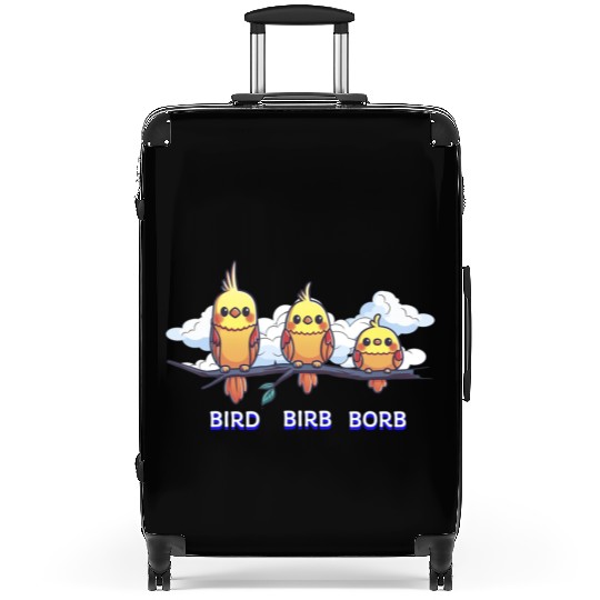 Bird Birb Borb Funny Birdwatching Cute Birds Lover Suitcases