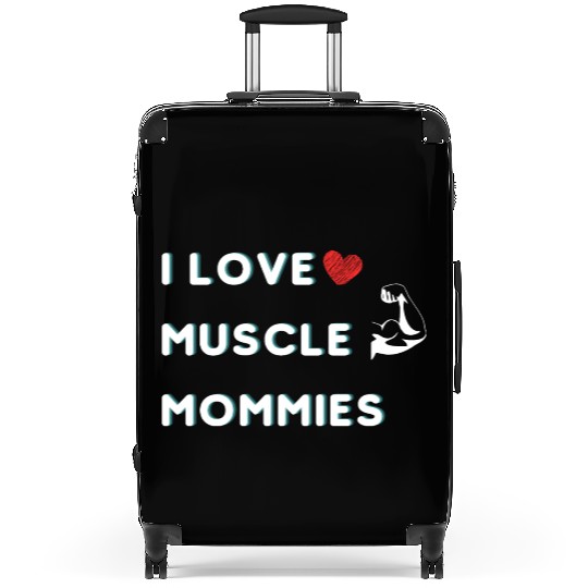 I Love Muscle Mommies funny qoute Suitcases