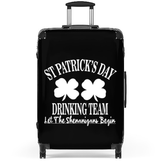 St Patrick Day Drinking Team Let The Shenanigan Suitcases
