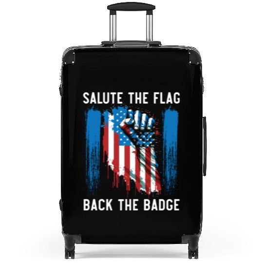 Salute The Flag Back The Badge Cop Law Enforcement Suitcases
