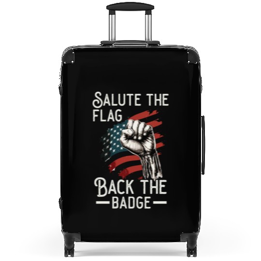 Salute The Flag Back The Badge Cop Law Enforcement Suitcases