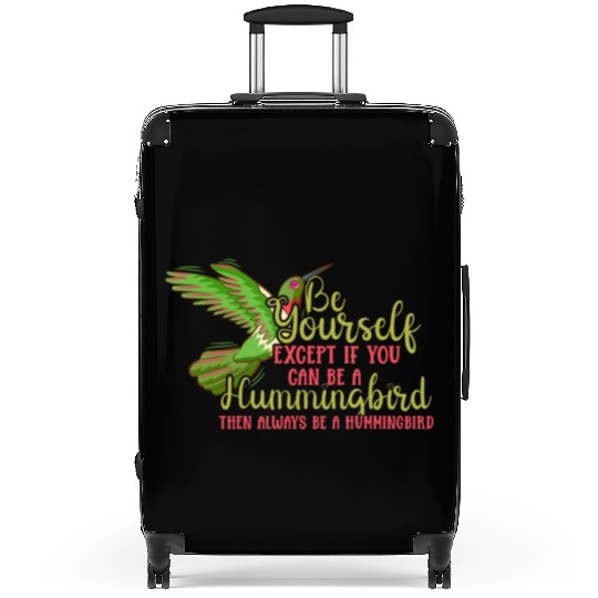 Hummingbirds Flower Lover Always Be A Hummingbird Suitcases